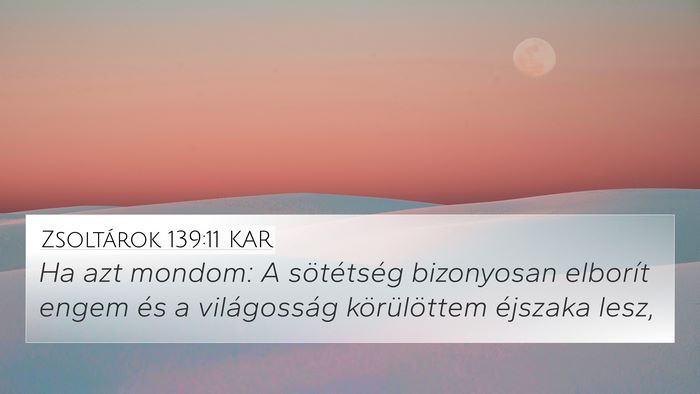 Zsoltárok 139:11 KAR Bible Verse Image