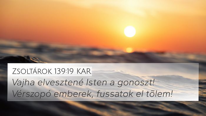 Zsoltárok 139:19 KAR Bible Verse Image