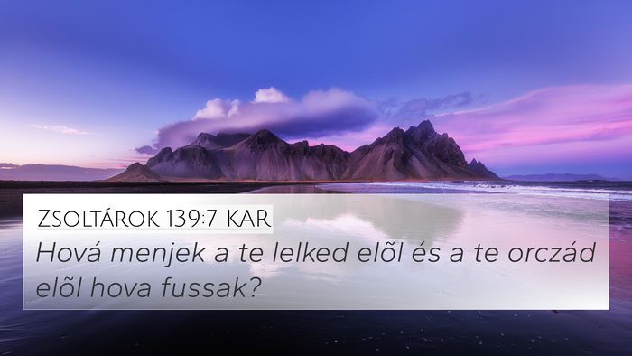 Zsoltárok 139:7 KAR Bible Verse Image