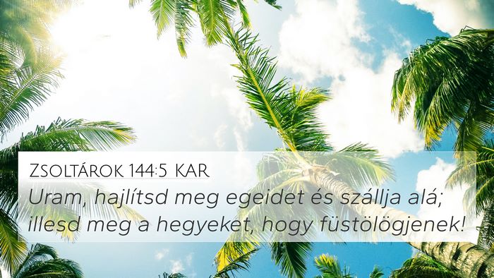 Zsoltárok 144:5 KAR Bible Verse Image