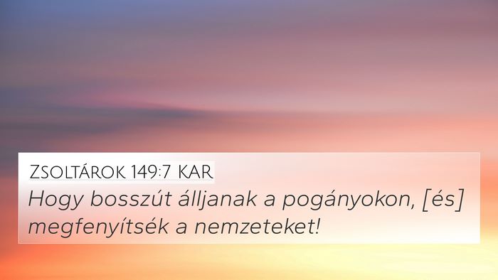 Zsoltárok 149:7 KAR Bible Verse Image