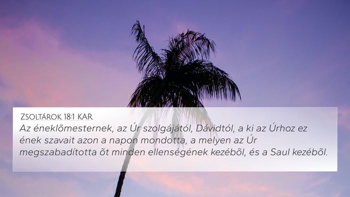 Zsoltárok 18:1 KAR Bible Verse Image