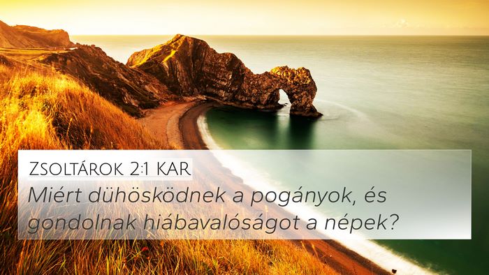 Zsoltárok 2:1 KAR 4K Wallpaper - Miért dühösködnek a pogányok, és gondolnak - 4K Wallpaper Bible Verse