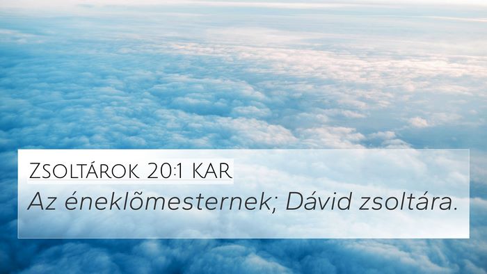 Zsoltárok 20:1 KAR 4K Wallpaper - Az éneklõmesternek; Dávid - 4K Wallpaper Bible Verse
