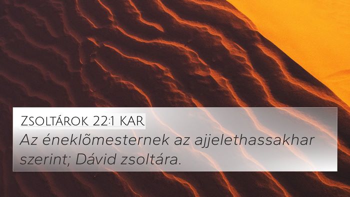 Zsoltárok 22:1 KAR Bible Verse Image