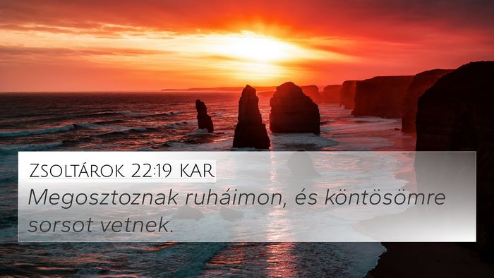 Zsoltárok 22:19 KAR Bible Verse Image