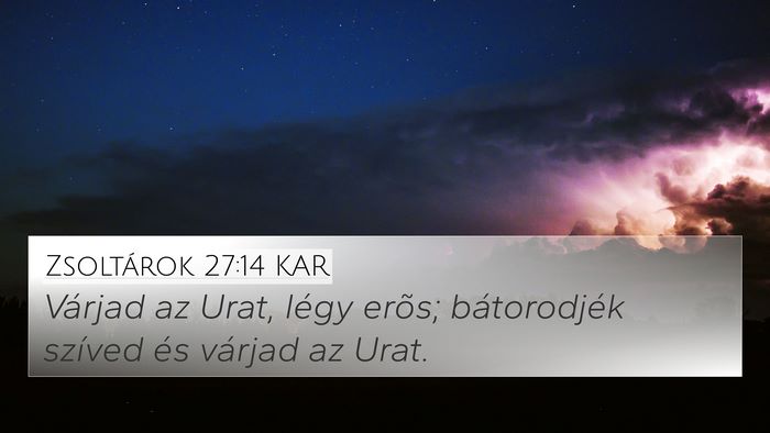 Zsoltárok 27:14 KAR Bible Verse Image