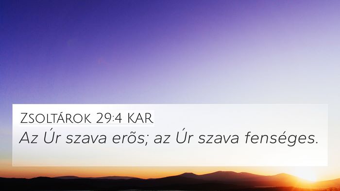 Zsoltárok 29:4 KAR Bible Verse Image