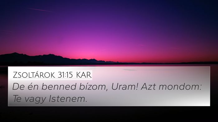 Zsoltárok 31:15 KAR Bible Verse Image