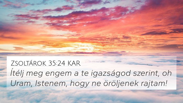 Zsoltárok 35:24 KAR Bible Verse Image