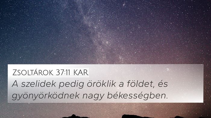 Zsoltárok 37:11 KAR Bible Verse Image