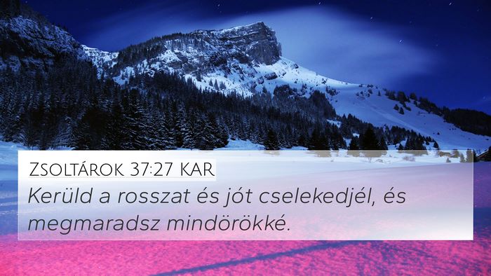 Zsoltárok 37:27 KAR Bible Verse Image