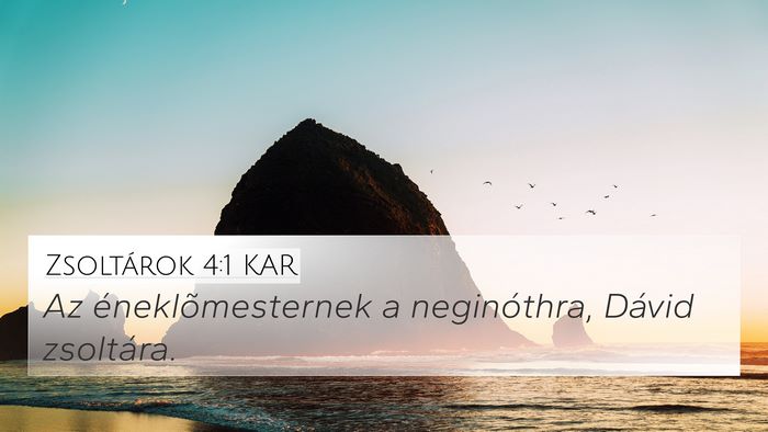 Zsoltárok 4:1 KAR Bible Verse Image