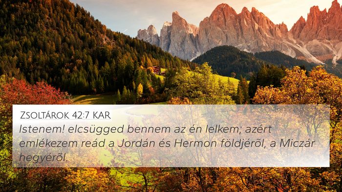 Zsoltárok 42:7 KAR Bible Verse Image