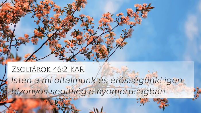 Zsoltárok 46:2 KAR Bible Verse Image