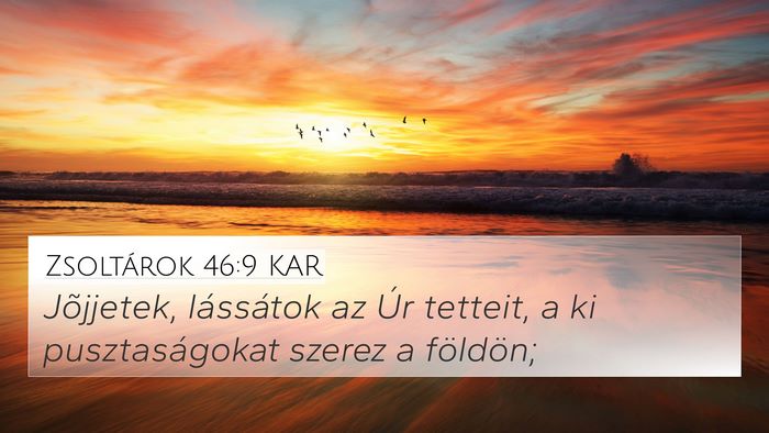 Zsoltárok 46:9 KAR Bible Verse Image