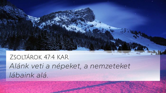Zsoltárok 47:4 KAR Bible Verse Image