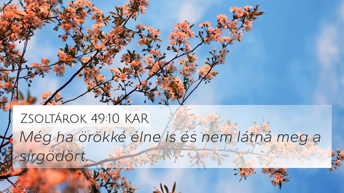 Zsoltárok 49:10 KAR Bible Verse Image