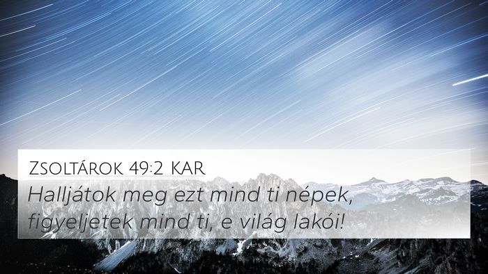 Zsoltárok 49:2 KAR Bible Verse Image