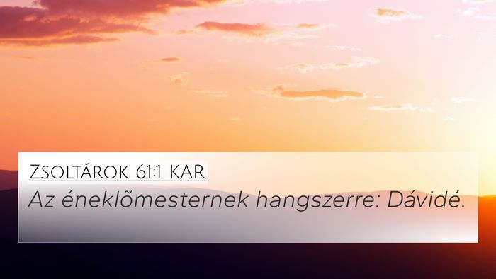 Zsoltárok 61:1 KAR 4K Wallpaper - Az éneklõmesternek hangszerre: - 4K Wallpaper Bible Verse