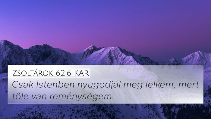 Zsoltárok 62:6 KAR Bible Verse Image