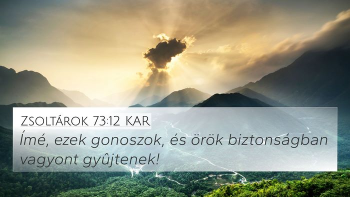 Zsoltárok 73:12 KAR Bible Verse Image