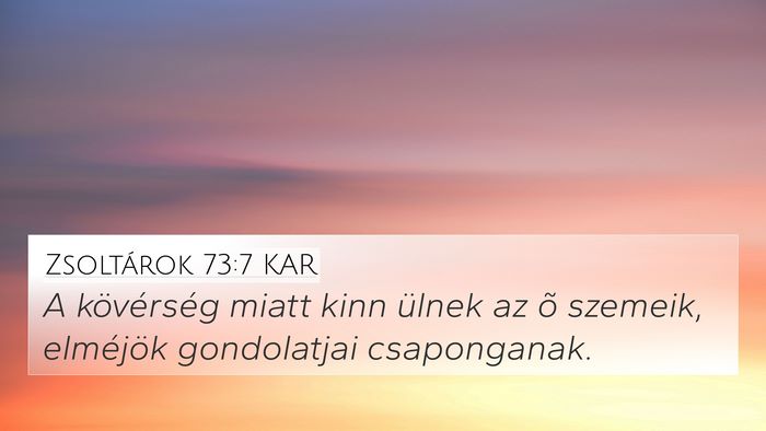 Zsoltárok 73:7 KAR Bible Verse Image