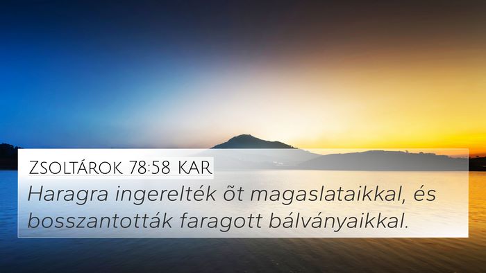 Zsoltárok 78:58 KAR Bible Verse Image