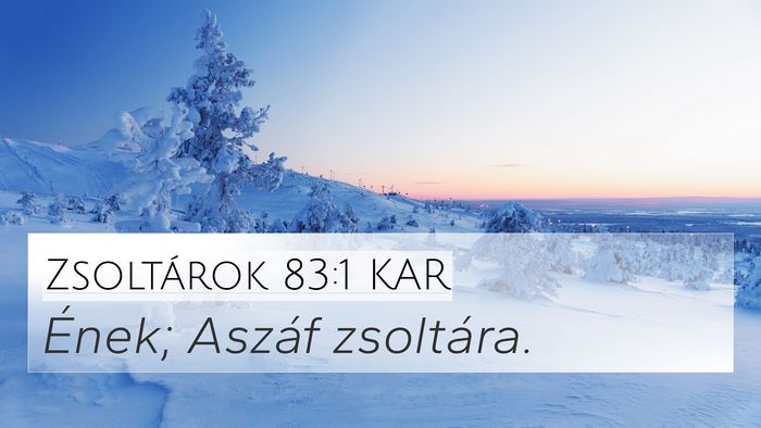 Zsoltárok 83:1 KAR 4K Wallpaper - Ének; Aszáf - 4K Wallpaper Bible Verse