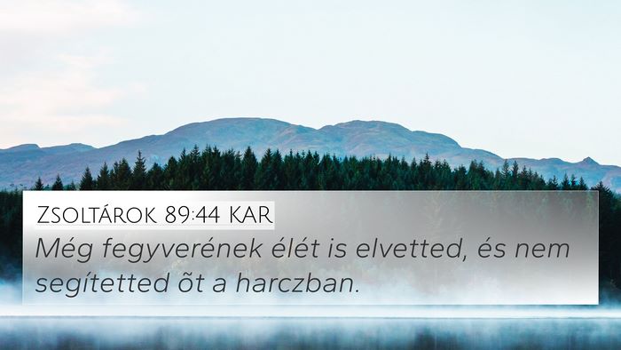 Zsoltárok 89:44 KAR Bible Verse Image