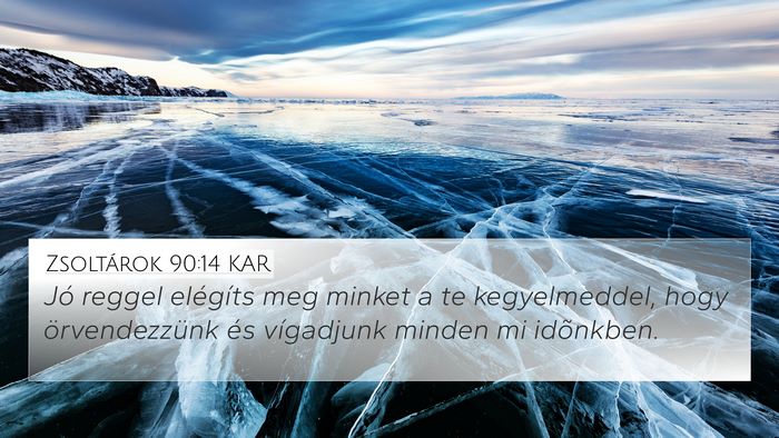 Zsoltárok 90:14 KAR Bible Verse Image