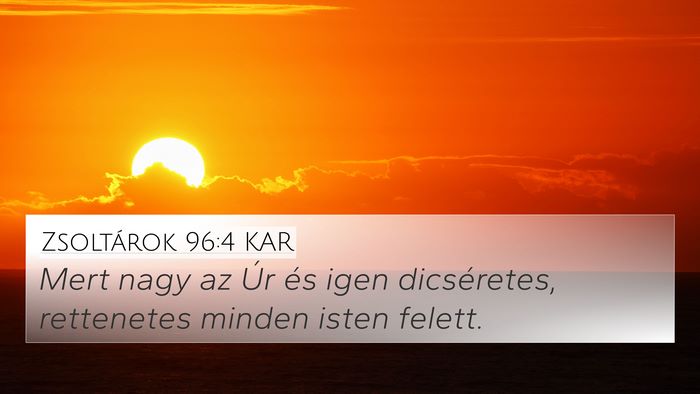 Zsoltárok 96:4 KAR Bible Verse Image