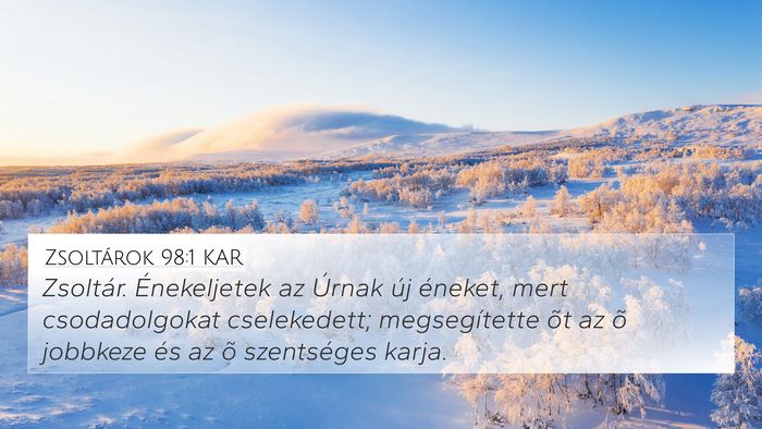 Zsoltárok 98:1 KAR Bible Verse Image