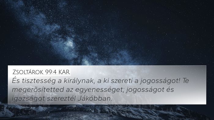 Zsoltárok 99:4 KAR Bible Verse Image