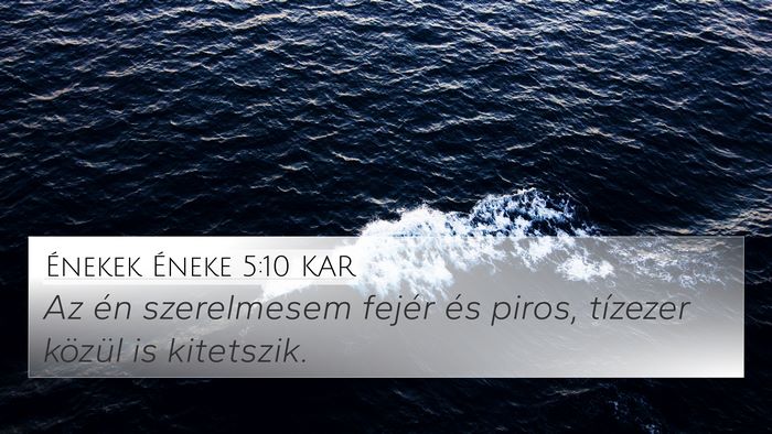 Énekek Éneke 5:10 KAR Bible Verse Image