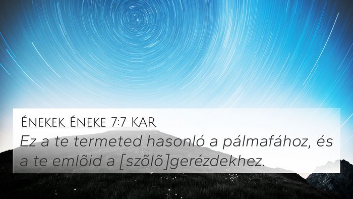 Énekek Éneke 7:7 KAR Bible Verse Image