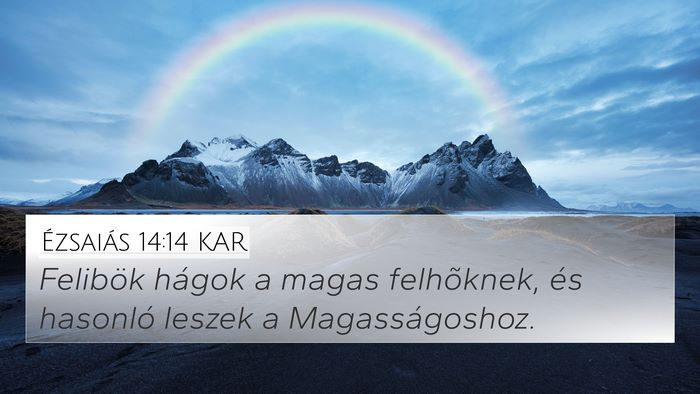 Ézsaiás 14:14 KAR Bible Verse Image