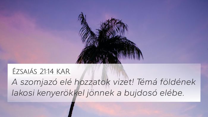 Ézsaiás 21:14 KAR 4K Wallpaper - A szomjazó elé hozzatok vizet! Témá - 4K Wallpaper Bible Verse