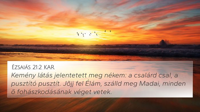 Ézsaiás 21:2 KAR Bible Verse Image