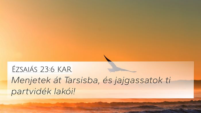 Ézsaiás 23:6 KAR Bible Verse Image