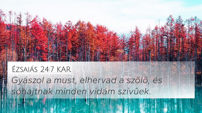Ézsaiás 24:7 KAR Bible Verse Image