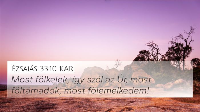 Ézsaiás 33:10 KAR Bible Verse Image