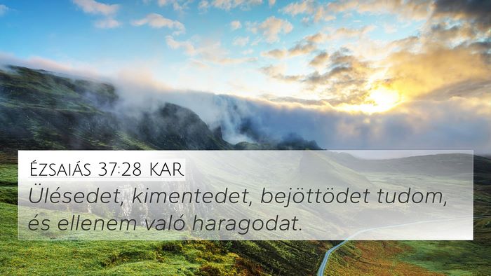 Ézsaiás 37:28 KAR Bible Verse Image