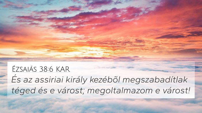 Ézsaiás 38:6 KAR Bible Verse Image