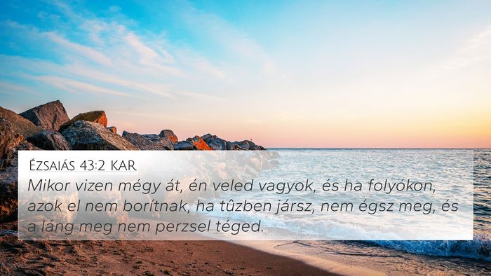 Ézsaiás 43:2 KAR Bible Verse Image