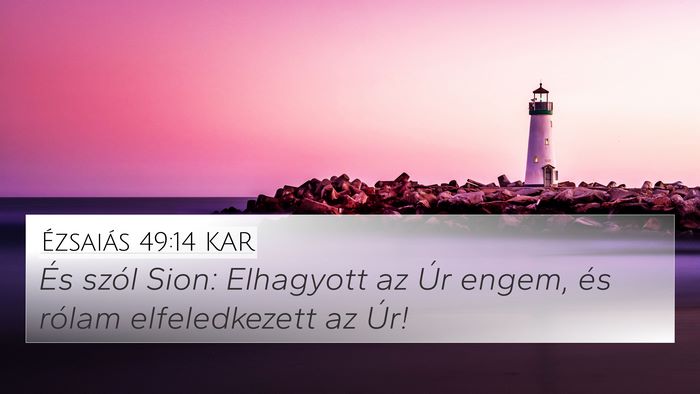 Ézsaiás 49:14 KAR Bible Verse Image