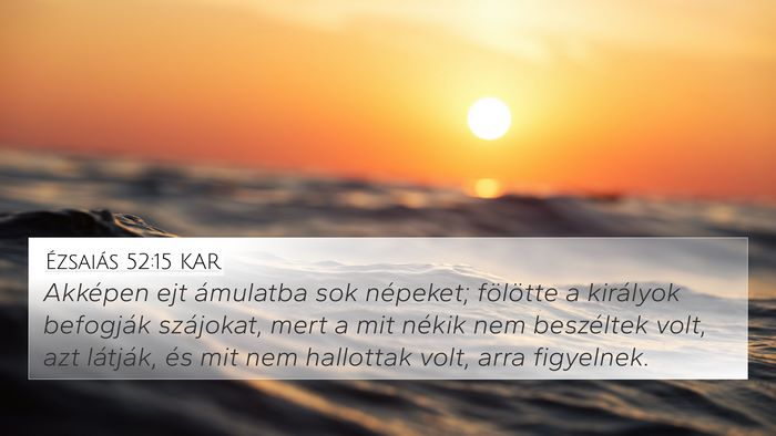 Ézsaiás 52:15 KAR Bible Verse Image