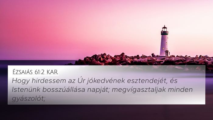 Ézsaiás 61:2 KAR Bible Verse Image
