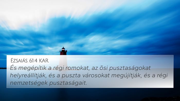 Ézsaiás 61:4 KAR Bible Verse Image
