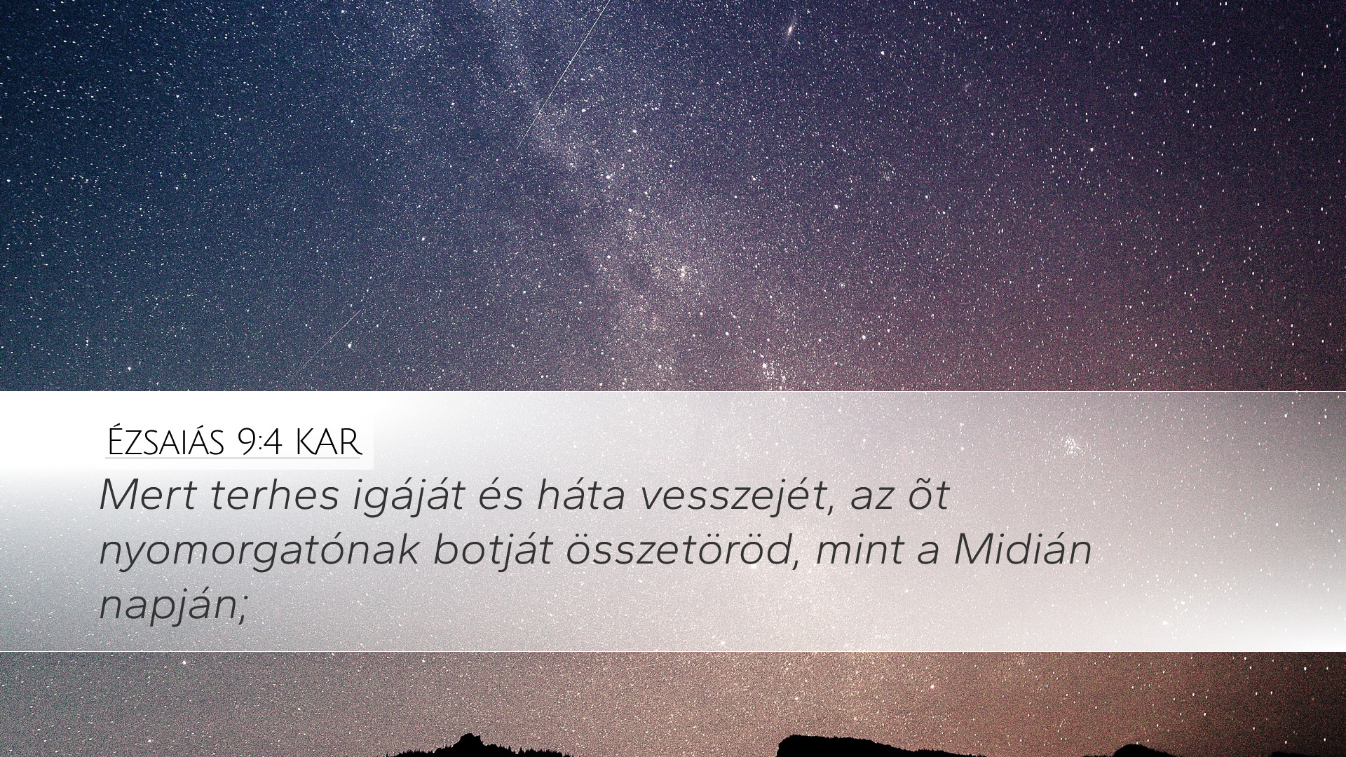 Ézsaiás 9:4 KAR Desktop Wallpaper - Mert terhes igáját és háta ...